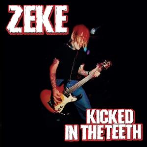 Zeke – KICKED IN THE TEETH – vinyl