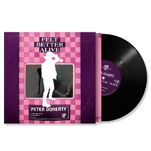Peter Doherty – FELT BETTER ALIVE – vinyl
