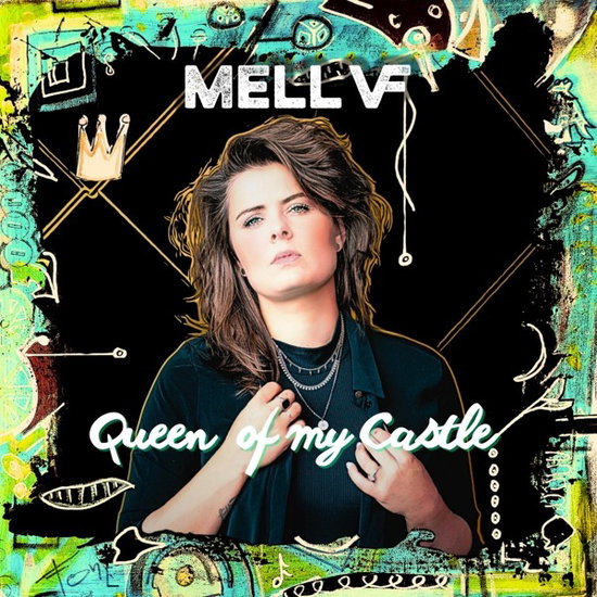 Mell VF – QUEEN OF MY CASTLE – vinyl